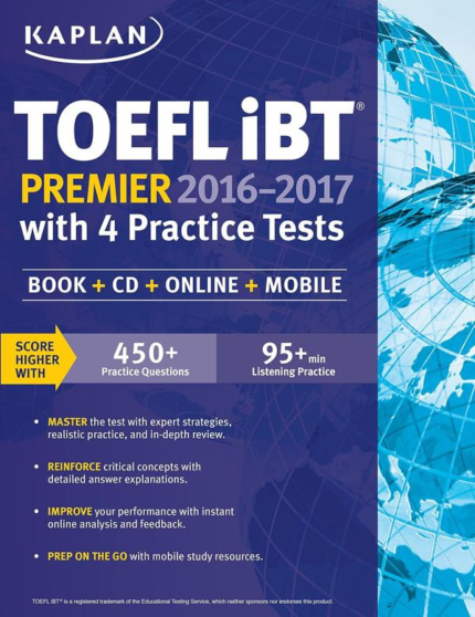Kaplan Kaplan TOEFL Ibt Premier 2016 2017 with 4 Practice Tests Book + Cd + Online + Mobile