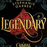 LEGENDARY – Caraval #2