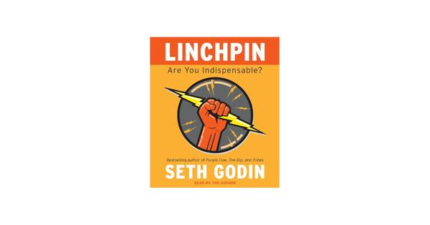 Linchpin: Are You Indispensable? book cover