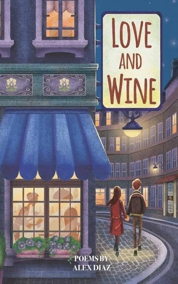 Love and Wine (alex Diaz) Love and Wine (alex Diaz)