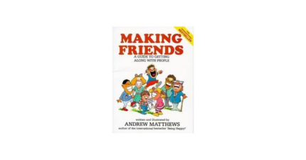 Making Friends A Guide To Getting Along With People book cover