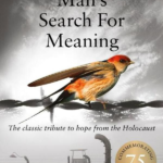 Man’s Search for Meaning