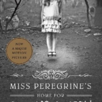 Miss Peregrines Home for Peculiar Children