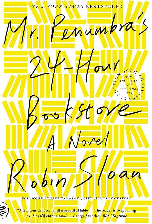 Mr Penumbra’s 24-hour Bookstore Mr Penumbra’s 24-hour Bookstore
