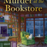 Murder at the Bookstore: An absolutely charming bookish cozy mystery