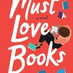 Must Love Books Shauna Robinson