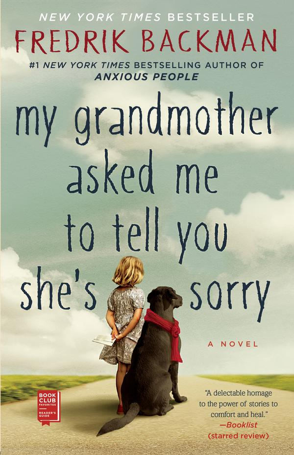 My Grandmother Asked Me to Tell You She’s Sorry My Grandmother Asked Me to Tell You She’s Sorry
