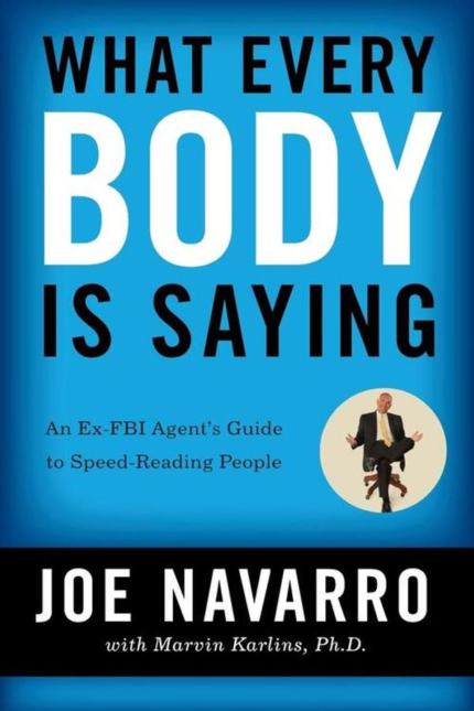What Every BODY Is Saying — Joe Navarro book cover