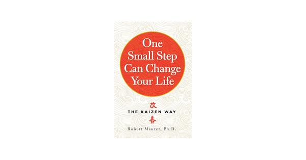 One Small Step Can Change Your Life One Small Step Can Change Your Life