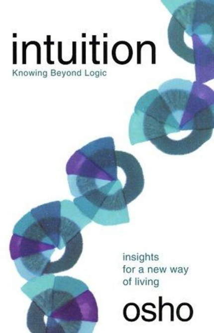 Osho Intuition: Knowing Beyond Logic book cover