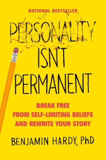 Personality Isn't Permanent: Break Free from Self-Limiting Beliefs and Rewrite Your Story book cover