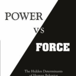 Power vs Force David R Hawkins