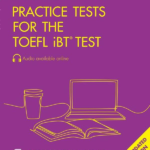 Practice Tests for the TOEFL iBT