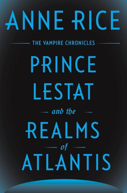 Prince Lestat and the Realms of Atlantis: The Vampire Chronicles book cover