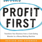 Profit First by: Mike Michalowicz