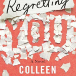 Regretting You — Colleen Hoover