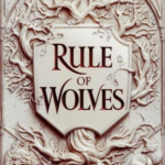 Rule of Wolves: King of Scars Duology, Book 2
