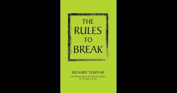 Rules to Break Rules to Break