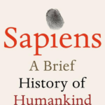 Sapiens: A Brief History of Humankind