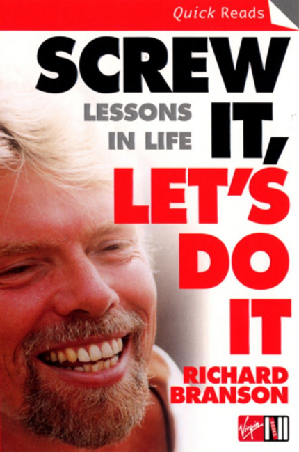Screw It, Let's Do It : Lessons in Life book cover