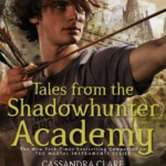 Tales from the Shadowhunter Academy