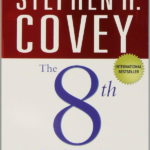The 8th Habit: From Effectiveness to Greatness