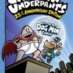 The adventures of captain underpants 25 anniversary edition