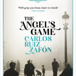 The Angel’s Game (The Cemetery of Forgotten Book 2)