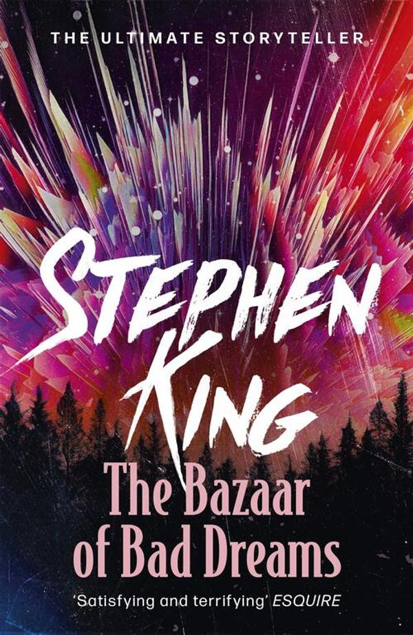 The Bazaar of Bad Dreams: Stories The Bazaar of Bad Dreams: Stories