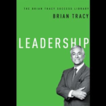 The Brian Tracy: Leadership