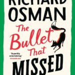 The Bullet That Missed Richard Osman