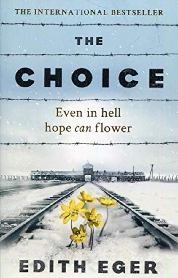 The Choice: A true story of hope The Choice: A true story of hope