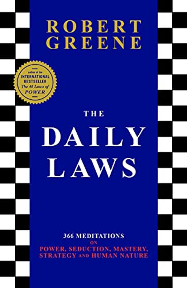The Daily Laws Robert Greene The Daily Laws Robert Greene