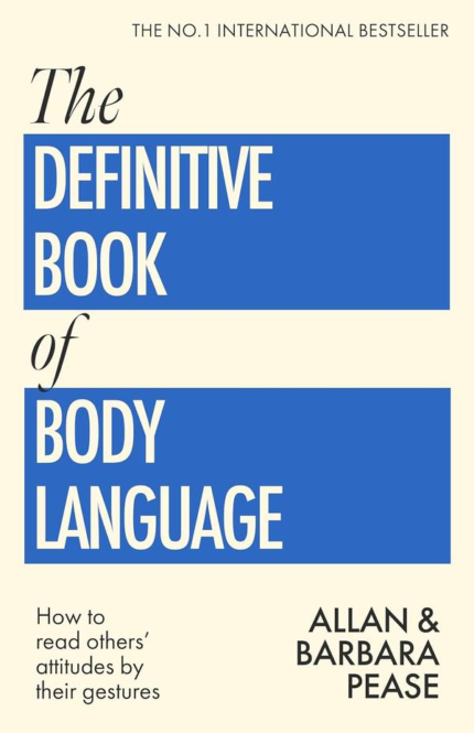 The Definitive Book of Body Language : How to read others' attitudes by their gestures book cover