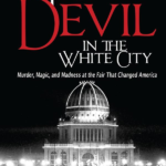 The Devil in the White City