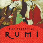 The Essential Rumi, New Expanded Edition