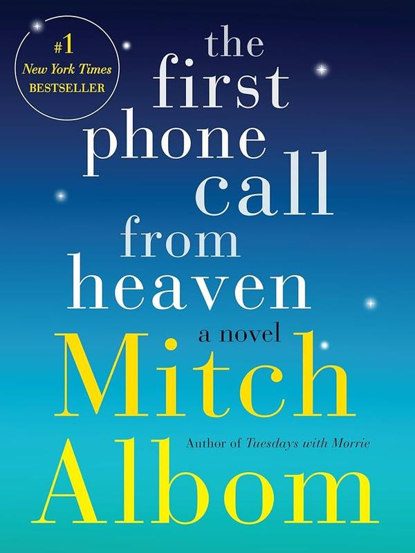 The First Phone Call from Heaven: A Novel The First Phone Call from Heaven: A Novel
