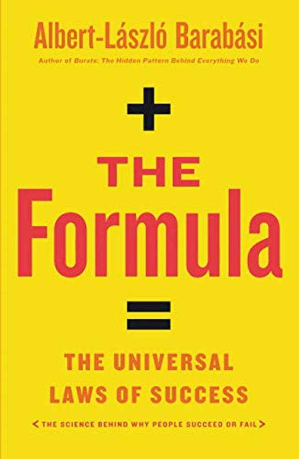 The Formula: The Universal Laws of Success The Formula: The Universal Laws of Success