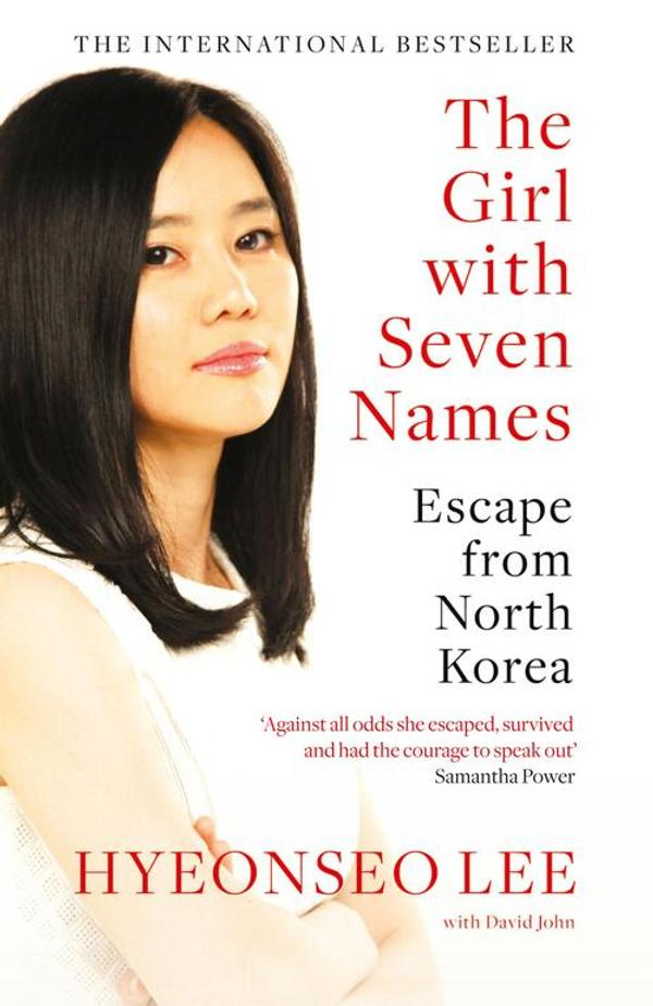 The Girl With Seven Names – Girl in the Red Shoes : A North Korean Defector’s Tale The Girl With Seven Names – Girl in the Red Shoes : A North Korean Defector’s Tale
