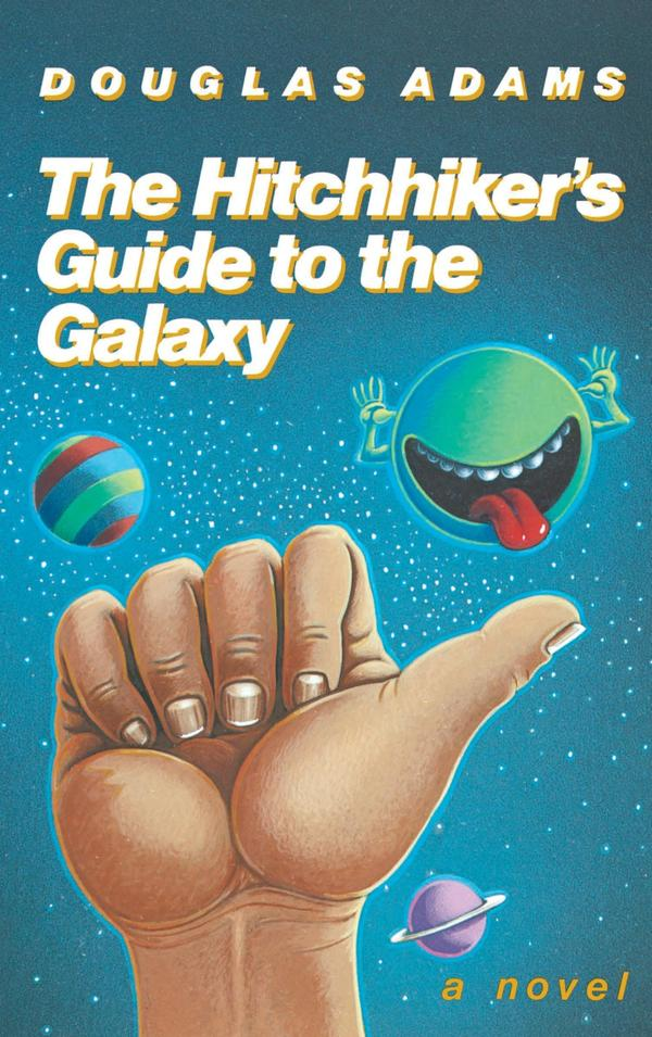 The Hitchhiker’s Guide To The Galaxy The Hitchhiker’s Guide To The Galaxy
