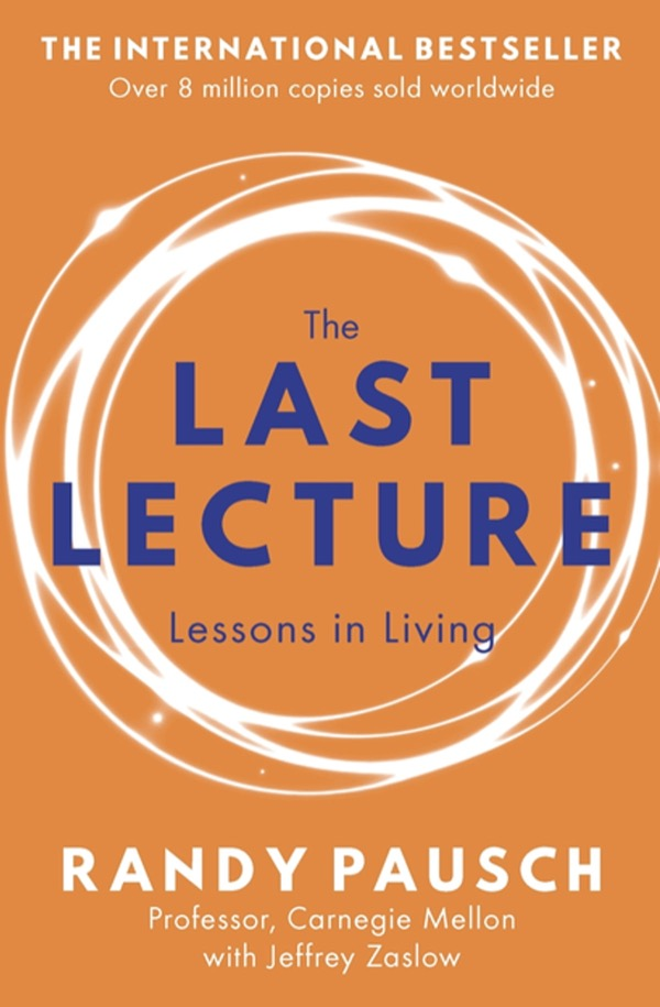 The Last Lecture The Last Lecture