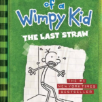 The Last Straw (Diary of a Wimpy Kid #3)