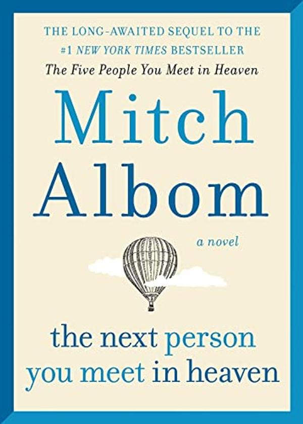 The Next Person You Meet in Heaven The Next Person You Meet in Heaven