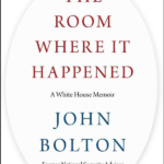 The Room Where It Happened: A White House Memoir