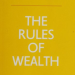 The Rules of Wealth