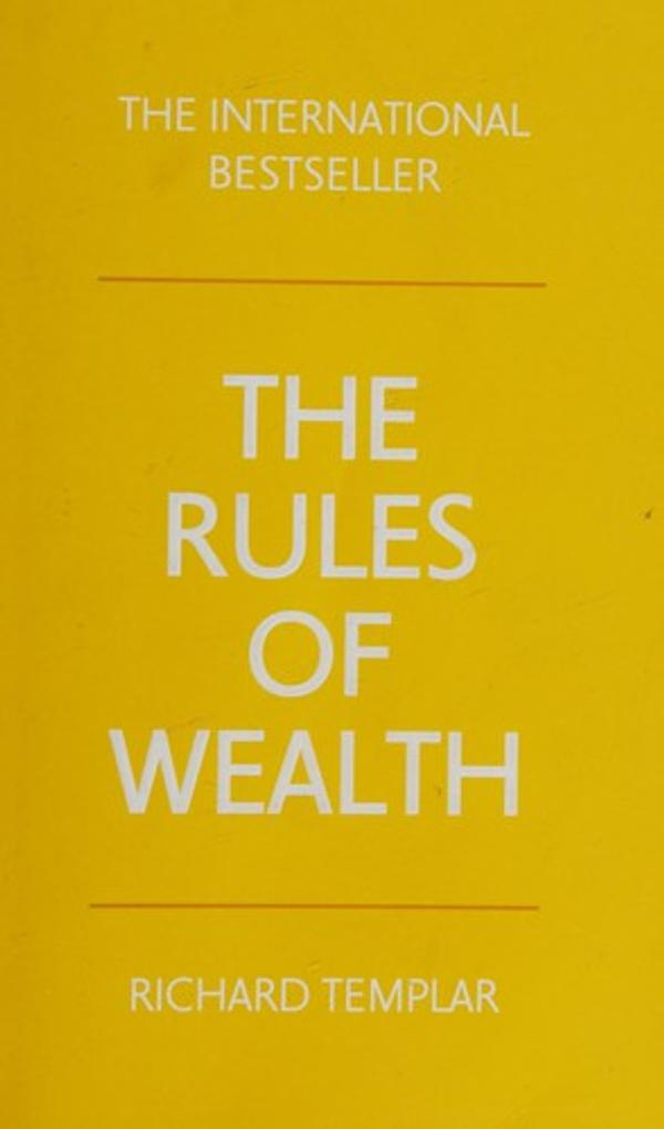 The Rules of Wealth The Rules of Wealth