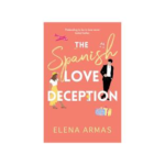 The Spanish Love Deception Elena Arnas