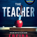 The teacher (freida Mcfadden)