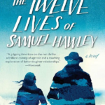 The Twelve Lives of Samuel Hawley