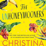 The Unhoneymooners — Christina Lauren